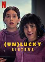 Szerencsés nővérek /(Un)lucky Sisters/ (2024)